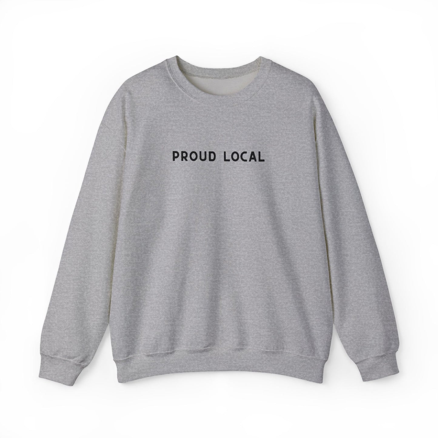 Embroidered Proud Local Crewneck Sweatshirt