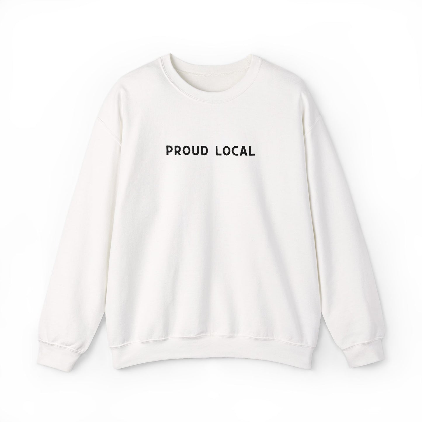 Embroidered Proud Local Crewneck Sweatshirt