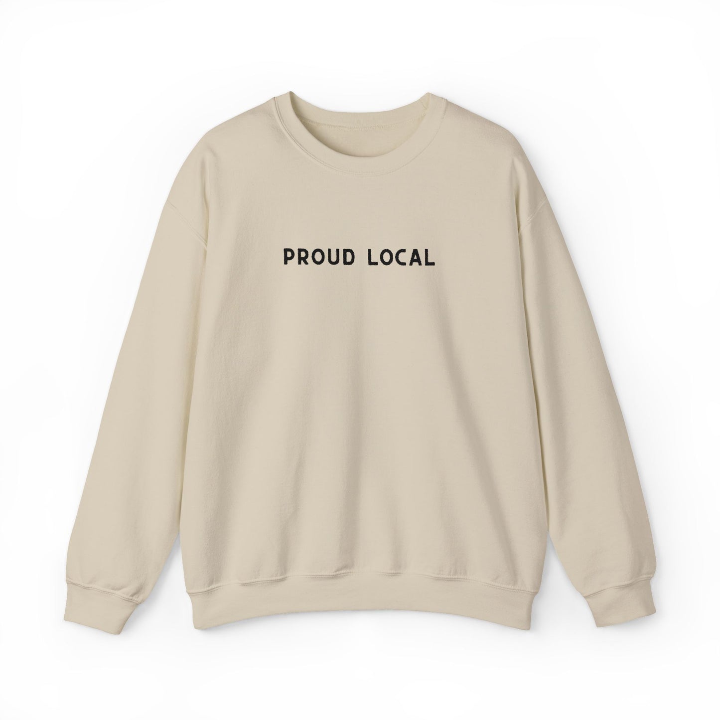 Embroidered Proud Local Crewneck Sweatshirt