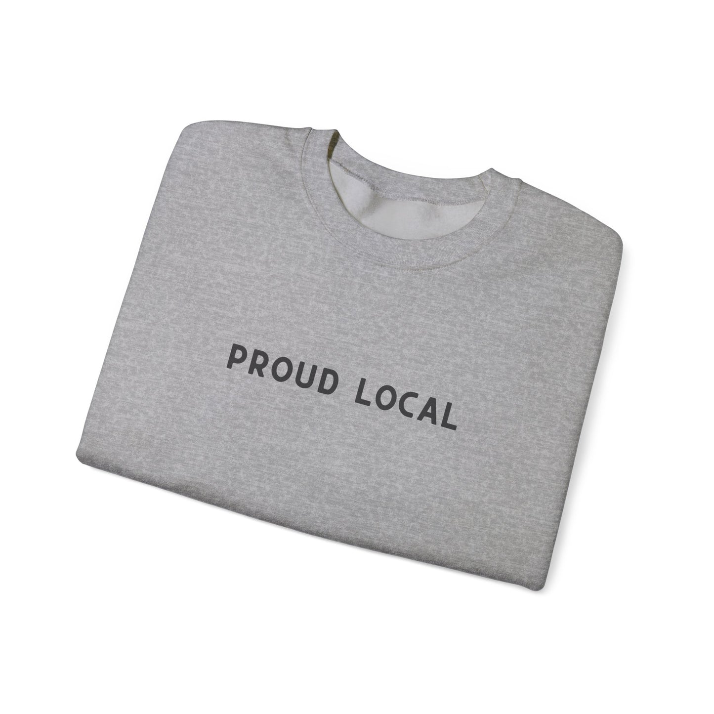 Proud Local Crewneck Sweatshirt